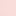 Rose pale