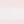 Light Pink / White