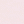 Rose Pale / Blanc